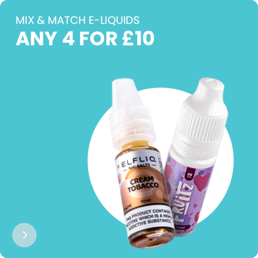 4 for £10 E-Liquids